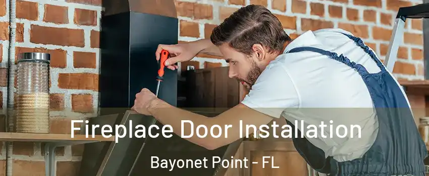  Fireplace Door Installation Bayonet Point - FL
