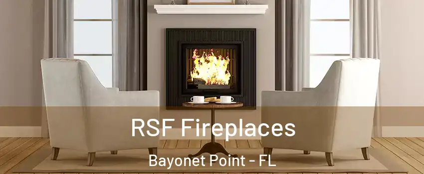  RSF Fireplaces Bayonet Point - FL